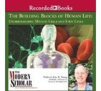 The Modern Scholar: The Building Blocks of Human Life: Understanding Mature Cells and Stem Cells