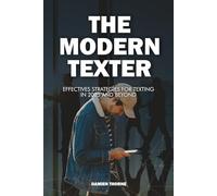 The Modern Texter: Effectives Strategies for Texting in 2025 and Beyond