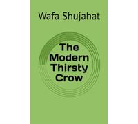 The Modern Thirsty Crow