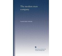 The modern trust company