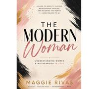 The Modern women: Understanding Women & Motherhood 2026