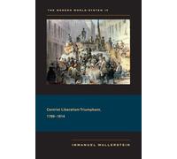 The Modern World-System IV: Centrist Liberalism Triumphant, 1789-1914: 04