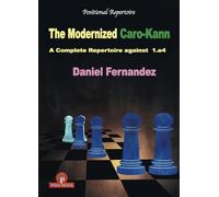 The Modernized Caro-Kann: A Complete Manual for Black: 4