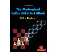 The Modernized Colle-Zukertort Attack: Fighters Repertoire