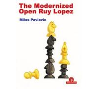 The Modernized Open Ruy Lopez (Modernized Series)