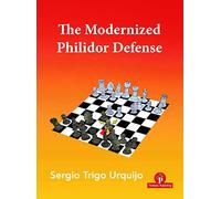 The Modernized Philidor Defense (Modernized Series)