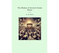The Modes of Ancient Greek Music (Classic Books)