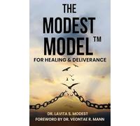 The Modest Model(TM) for Healing & Deliverance