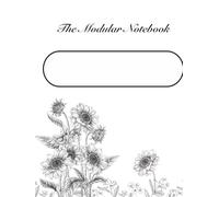 The Modular Notebook (8.5" x 11", 76 pages, black and white cover): Structure Meets Freedom. A Curated Five-Page Ecosystem for Deep Thinkers, Creators, and Students