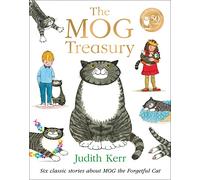 The Mog Treasury: Six illustrated stories featuring Mog - as seen on TV in the beloved Channel 4 Christmas animation!