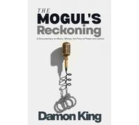 The Mogul's Reckoning: A Documentary on Music, Money, the Price of Power and Justice