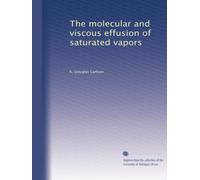 The molecular and viscous effusion of saturated vapors