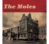 The Moles - Tonight´S Music