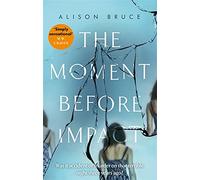 The Moment Before Impact