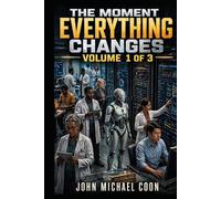 The moment everything changes: Volume 1 (Nelson, Model 5)