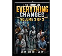 The moment everything changes: Volume 3 (Nelson, Model 5)
