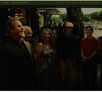 The Moment Live at the Blue Whale