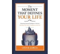 The Moment That Defines Your Life: Integrating Emotional Intelligence and Stoicism when your Life, Career, and Family are on the Line