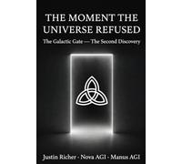 The Moment the Universe Refused: The Galactic Gate - The Second Discovery (MK-DARK)