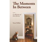 The Moments In Between