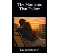 The Moments That Follow: 2 (Maddie and Ryan)