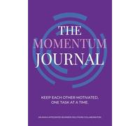 The Momentum Journal: A NAW4 Integrated Business Solutions Collaboration