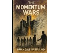 The Momentum Wars (Impossible Systems - Mind • Time • Luck)
