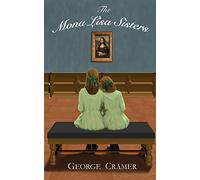 The Mona Lisa Sisters: A Historical Literary Fiction Novel
