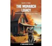 The Monarch Legacy: Truth may sleep, but it dreams of being found: 2 (Tumblebrook Mystery)