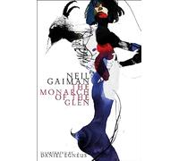 The Monarch of the Glen: Neil Gaiman. Illustrated by Daniel Egnéus.