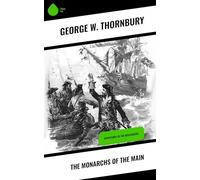 The Monarchs of the Main; Or, Adventures of the Buccaneers.