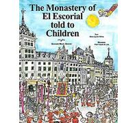 The Monastery of El Escorial told to childen | María Aguado Molina