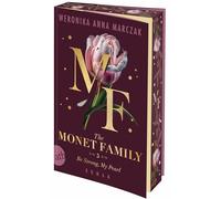 The Monet Family - Be Strong, My Pearl: Roman | Limitiert: gestalteter Buchschnitt exklusiv in der 1. Auflage.: 5