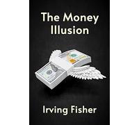 The Money Illusion