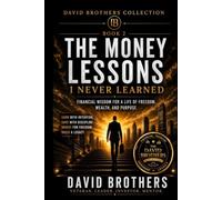 The Money lessons I Never Learned: How to Build Wealth When No One Taught You How (The Ascension Series)