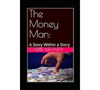 The Money Man: A Story Within a Story