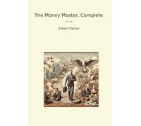 The Money Master, Complete (Classic Books)