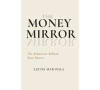 The Money Mirror: The Behaviour Behind Your Money