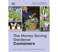 The Money-Saving Gardener Containers: THE INSTANT SUNDAY TIMES BESTSELLER