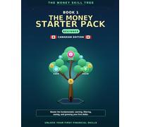 The Money Starter Pack: Master the fundamentals: earning, filtering, saving, and growing your first dollar. (The Money Skill Tree (Canadian Edition))