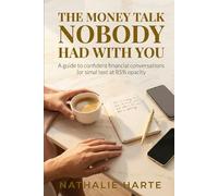 The Money Talk Nobody Had With You