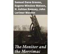The Monitor And The Merrimac (ebook)