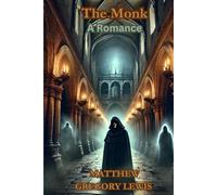 The Monk: A Romance