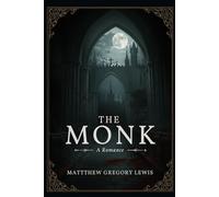 The Monk: A Romance