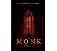 The Monk: A Romance