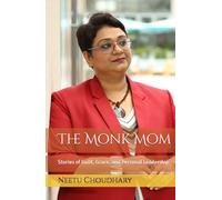 The Monk Mom: Stories of Guilt, Grace, and Personal Leadership