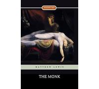 The Monk: The 1796 Gothic Literary Classic