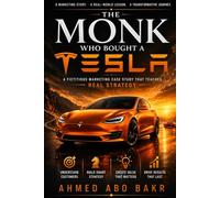 The Monk Who Bought a Tesla: A Marketing Fable About Customer Value, Strategic Thinking, and Real-World Marketing