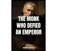 The Monk Who Defied an Emperor (Untold History - Medieval Byzantine)