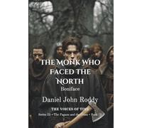 The Monk Who Faced the North: Boniface (Series 23: The Pagans and the Cross)